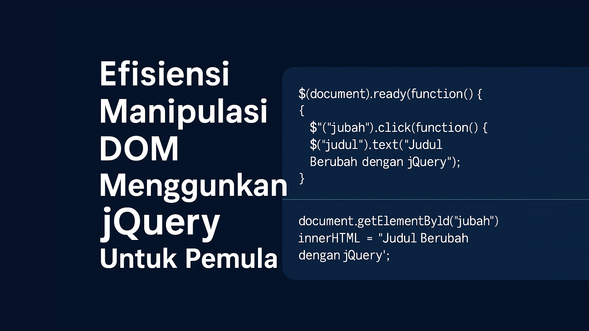 Efisiensi Manipulasi DOM Menggunakan jQuery untuk Pemula